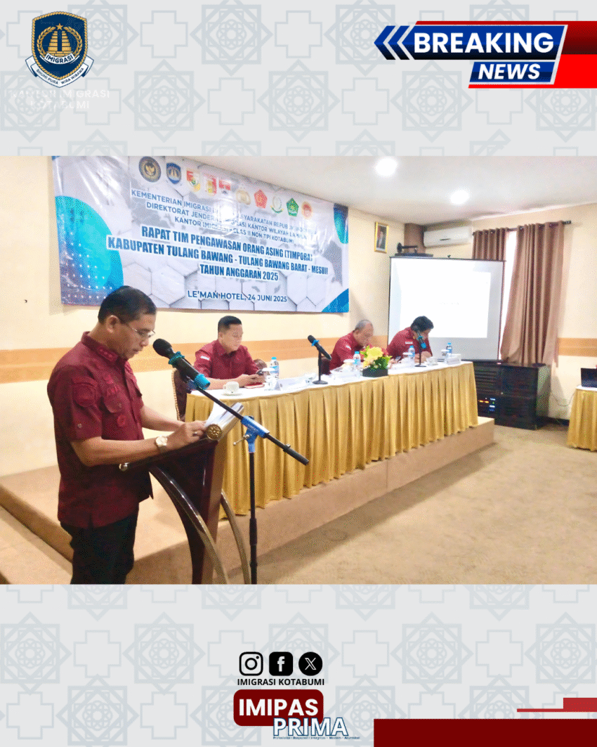 Imigrasi Kotabumi Perkuat Pengawasan Orang Asing Melalui Rapat TIMPORA di Tulang Bawang, Tulang Bawang Barat, dan Mesuji