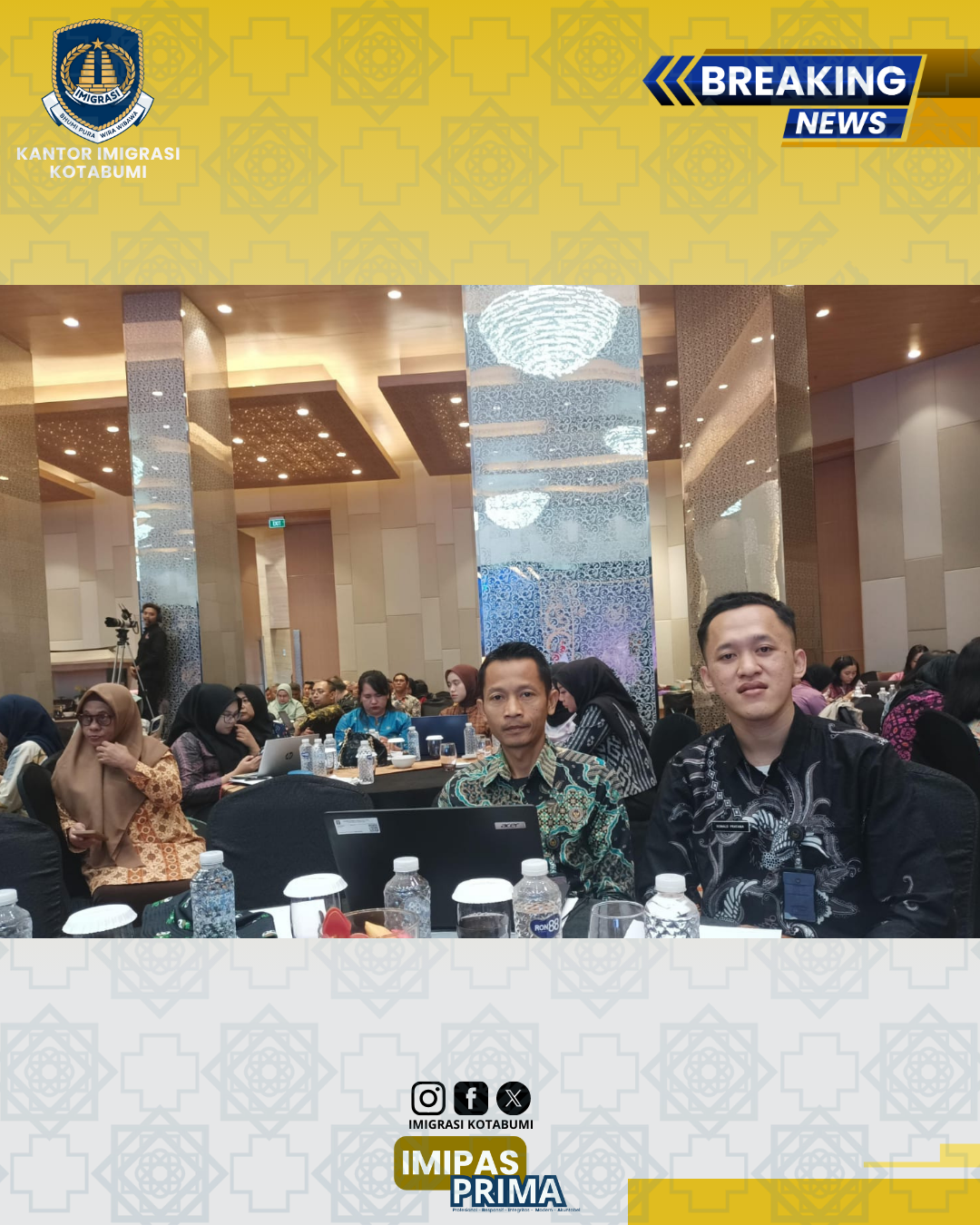 Kanim Kotabumi Hadiri Pembukaan Supervisi Hukuman Disiplin Pegawai Ditjen Imigrasi