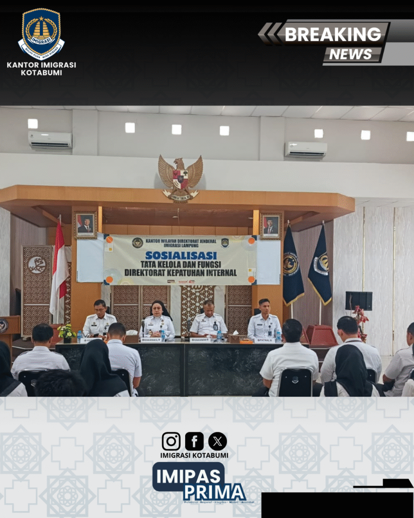 Sosialisasi Tata Kelola dan Fungsi Direktorat Kepatuhan Internal di Wilayah Ditjen Imigrasi Lampung